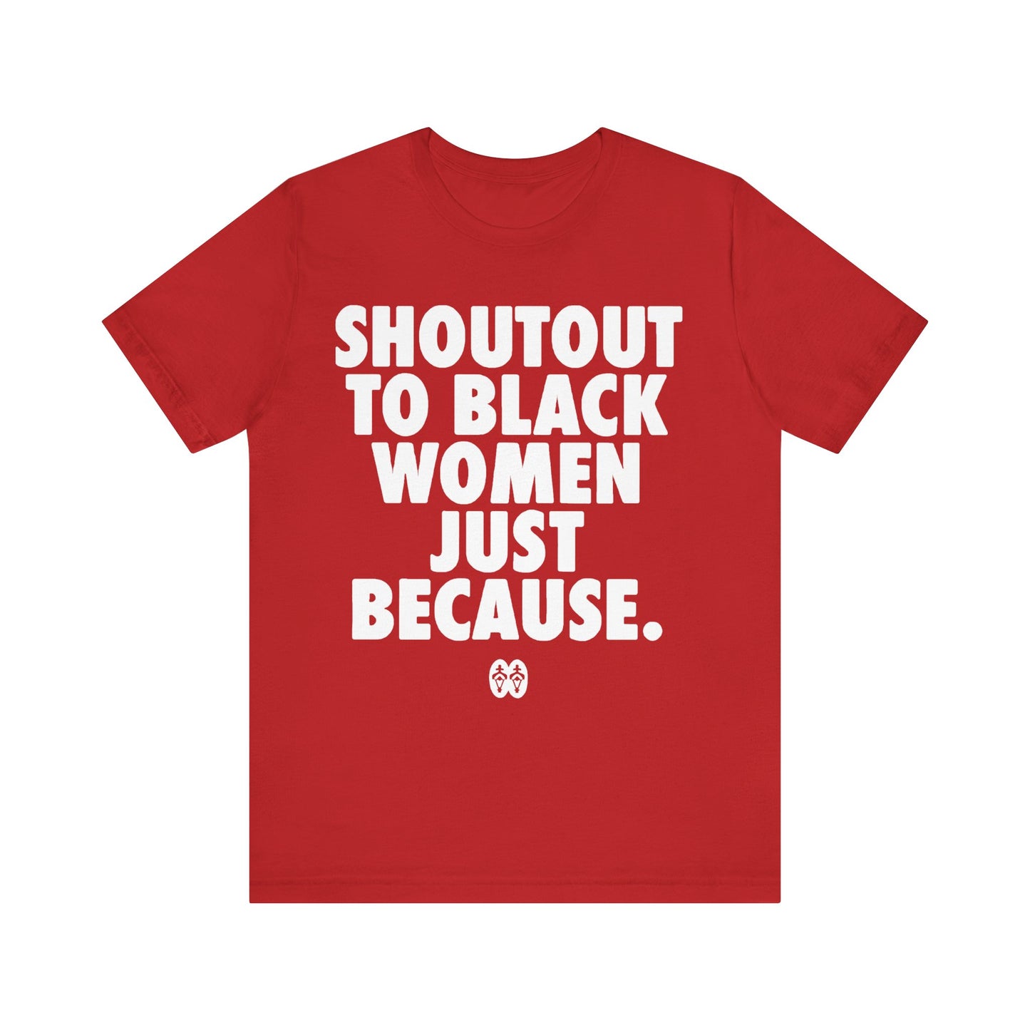 Shoutout To Black Women: Unisex Jersey Short Sleeve Tee