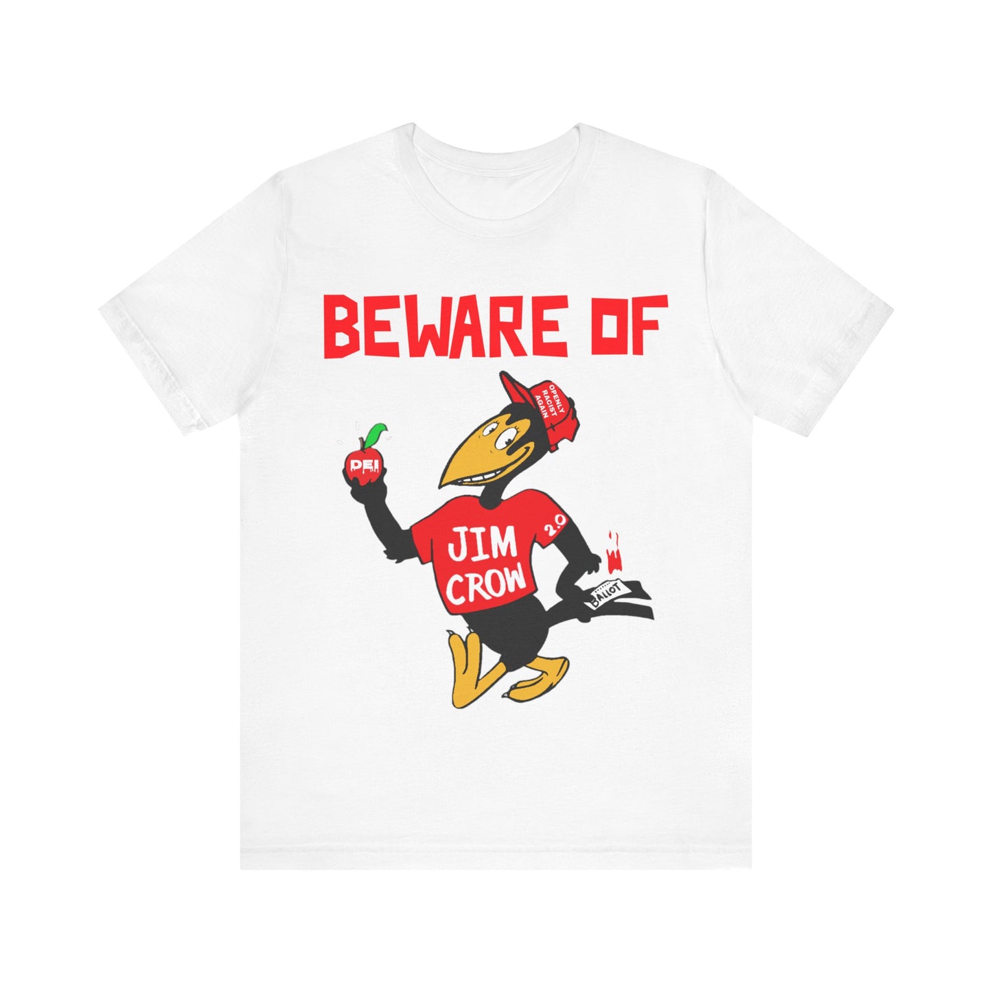 Beware of Jim Crow 2.0: Unisex Jersey Short Sleeve Tee