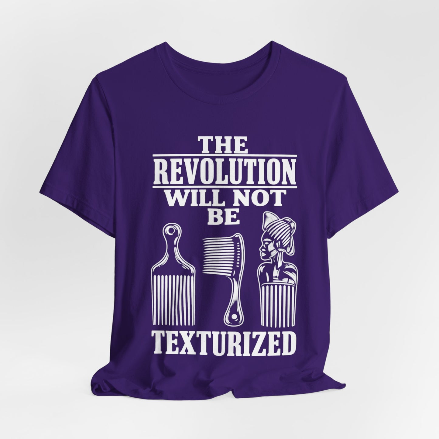 Will Not Be Texturized: Unisex Jersey Short Sleeve Tee