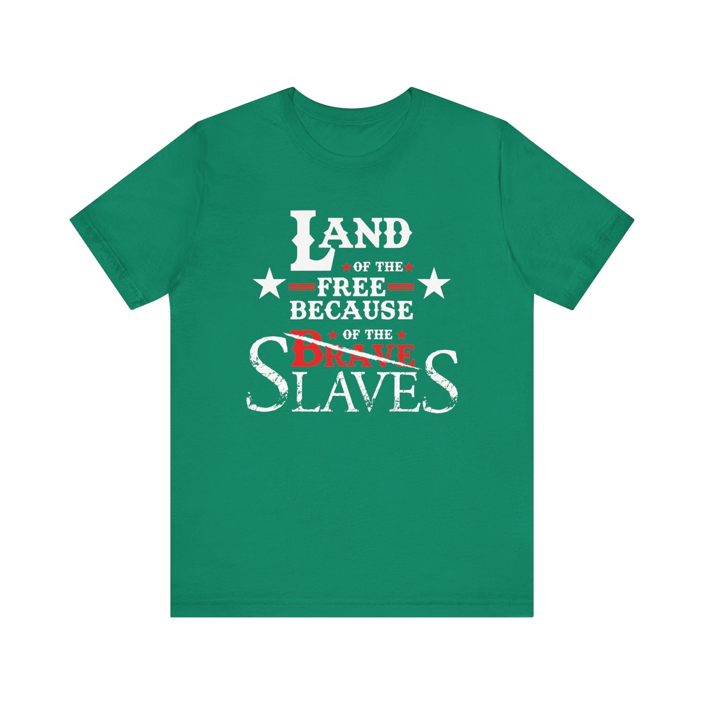 Because Of The Slaves: Kings' Jersey Short Sleeve Tee