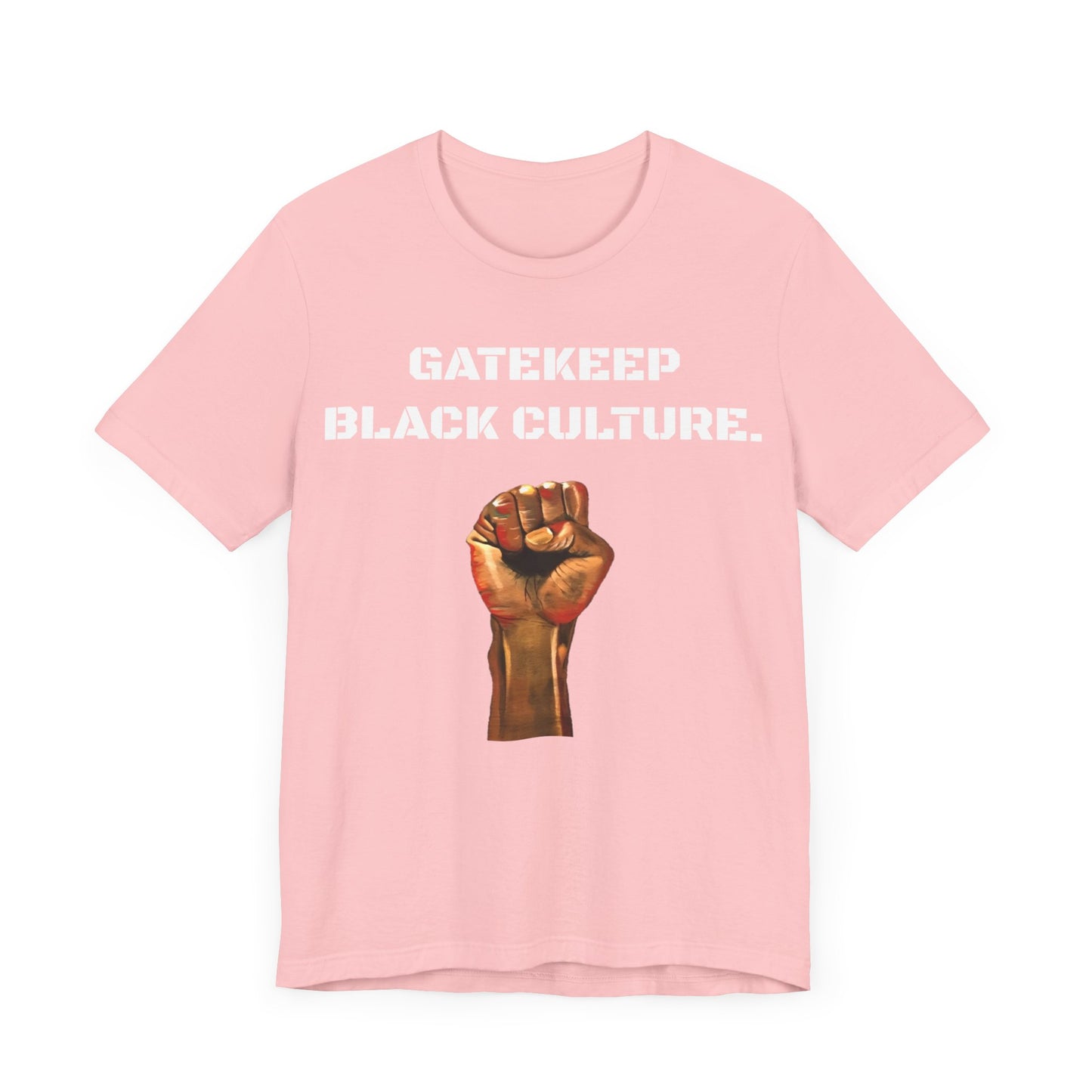 Gatekeep Black Culture: Unisex Jersey Short Sleeve Tee