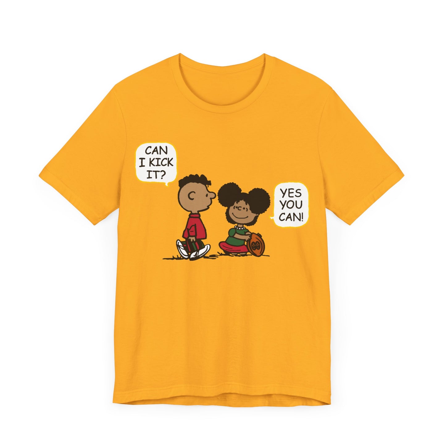 "Can I Kick It? Yes You Can!": Unisex Tee