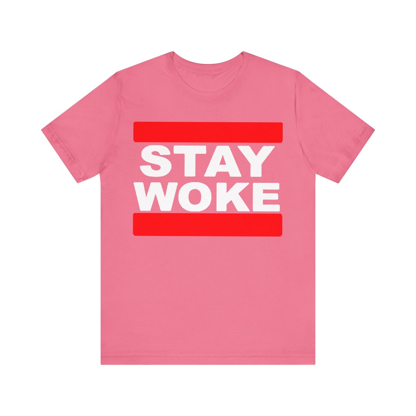 Stay Woke: Unisex Jersey Tee