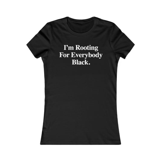 Rooting For Everyone Black: Queens' Favorite Tee