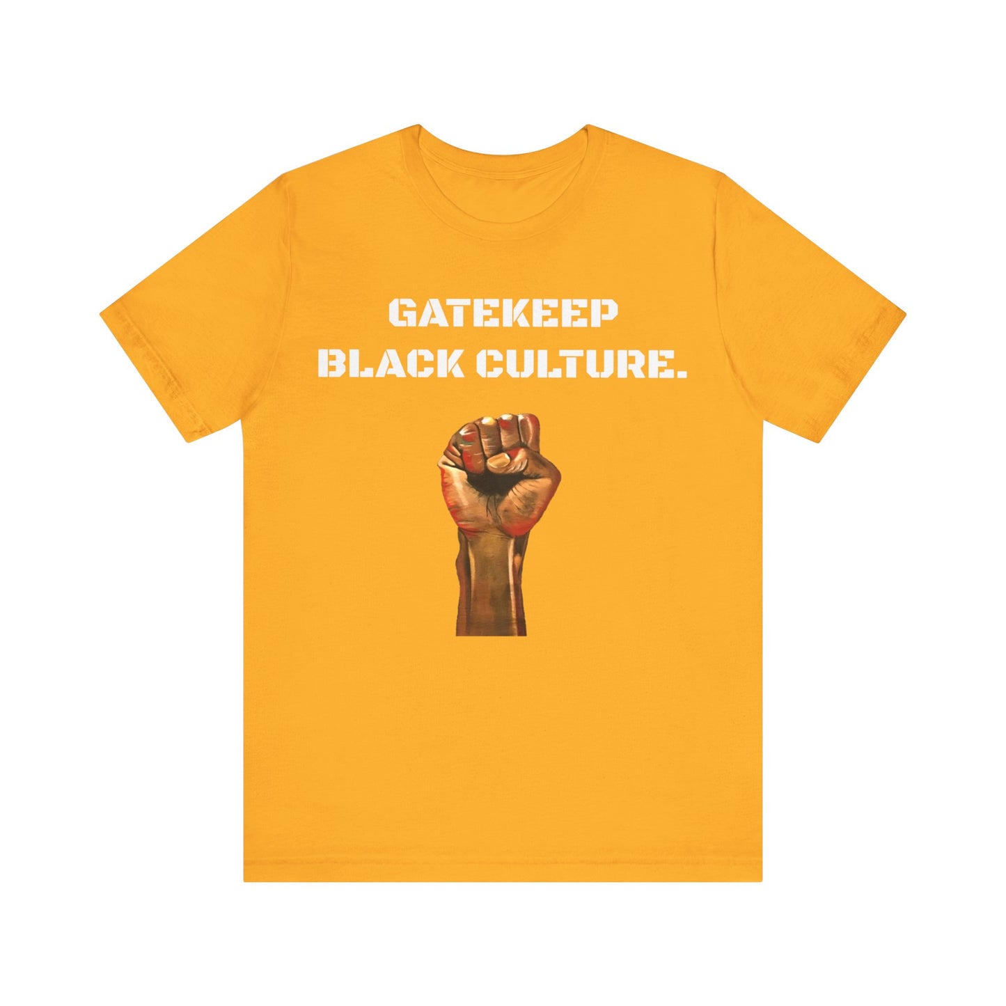 Gatekeep Black Culture: Unisex Jersey Short Sleeve Tee