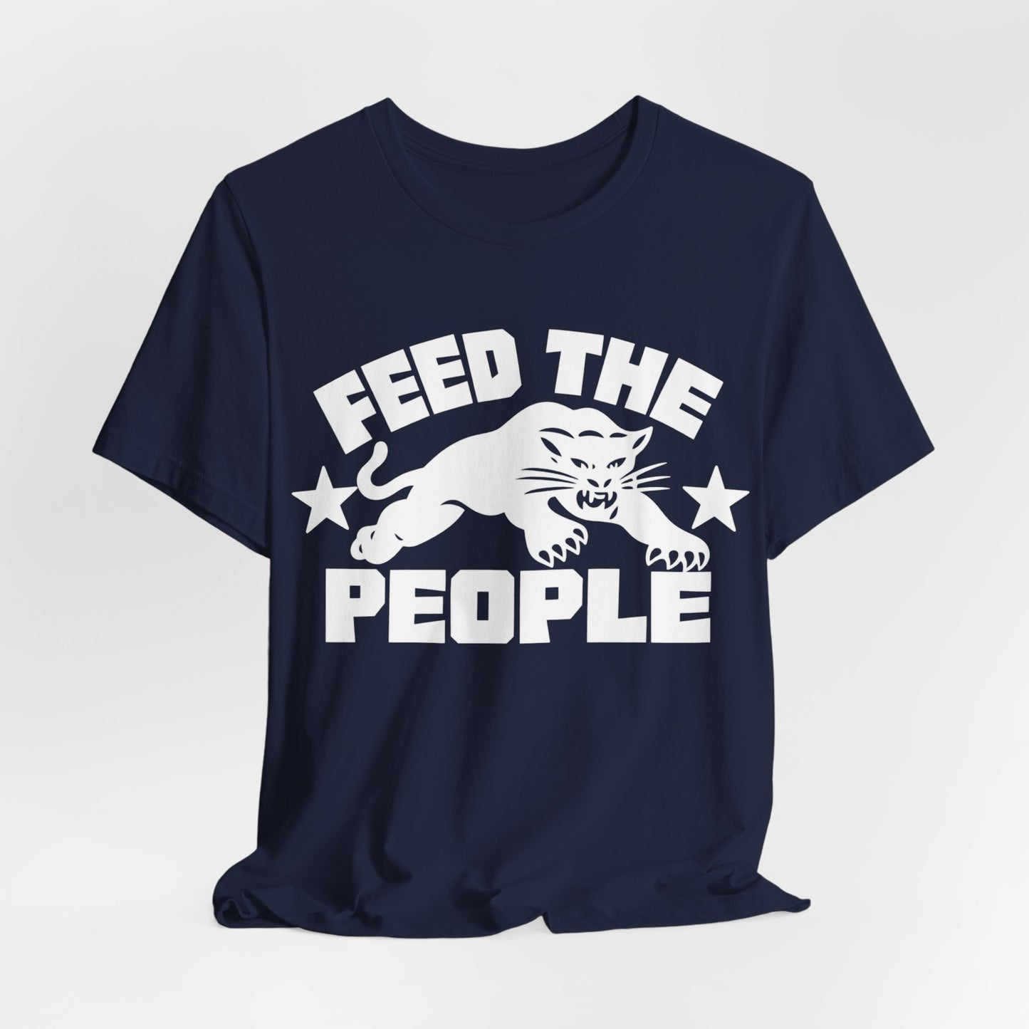 Feed The People: Unisex Jersey Short Sleeve Tee