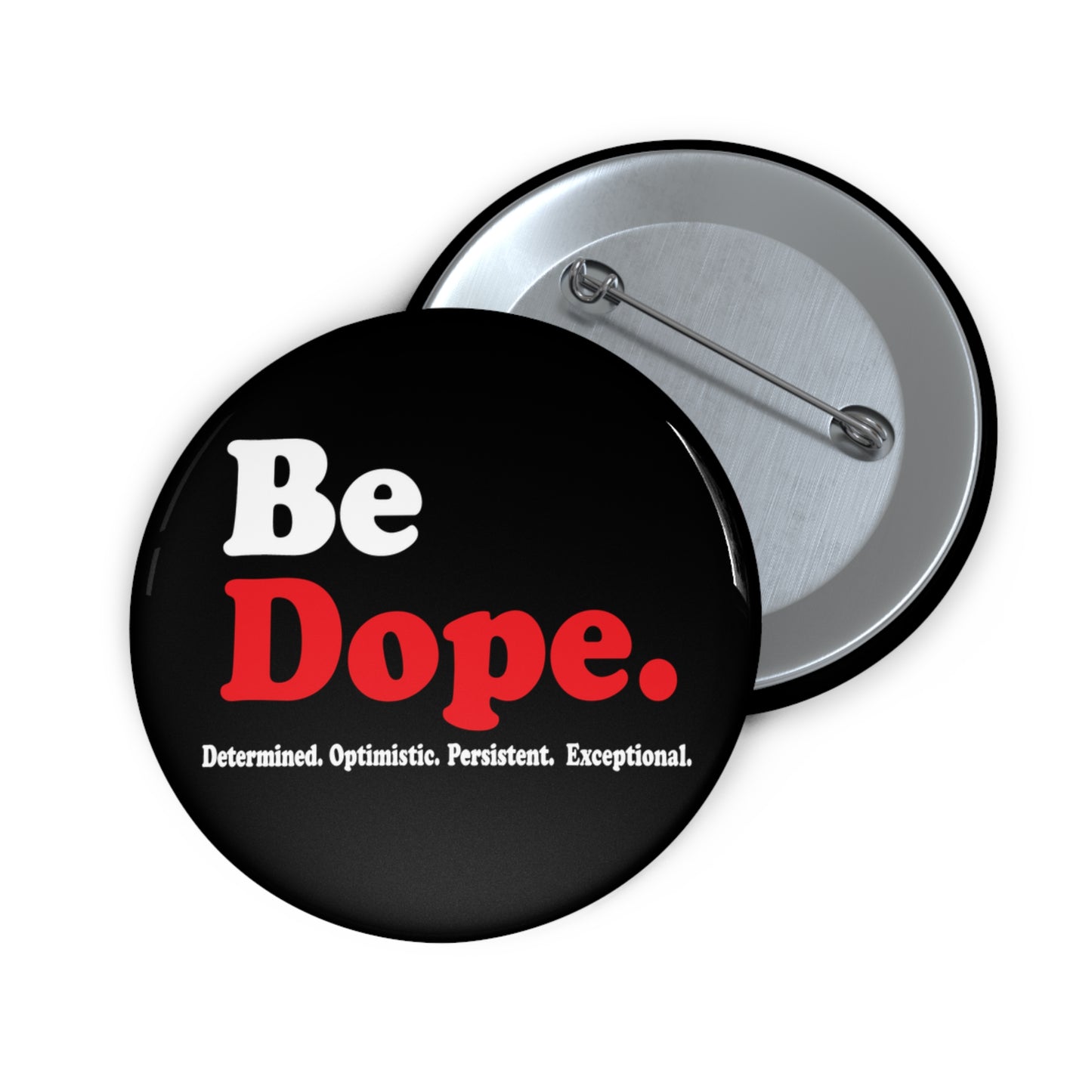 Be Dope: Custom Buttons