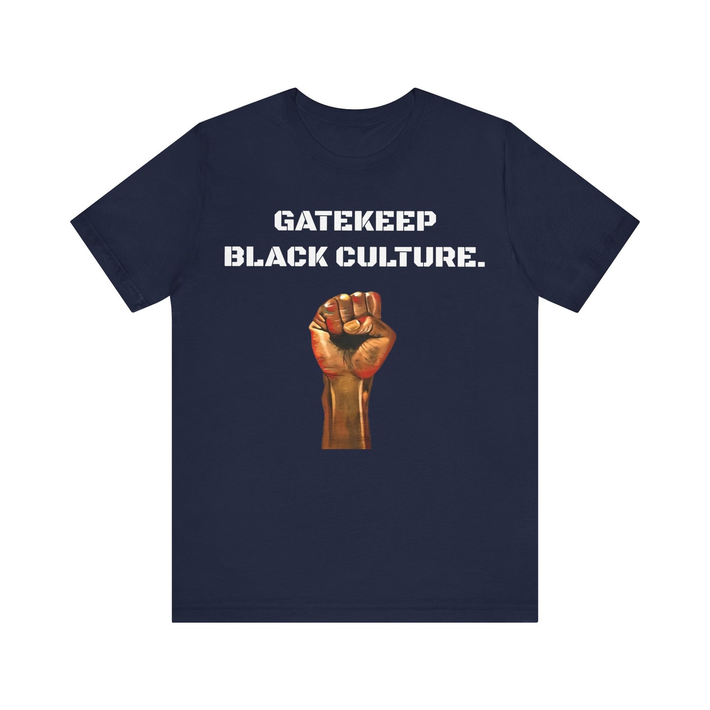 Gatekeep Black Culture: Unisex Jersey Short Sleeve Tee