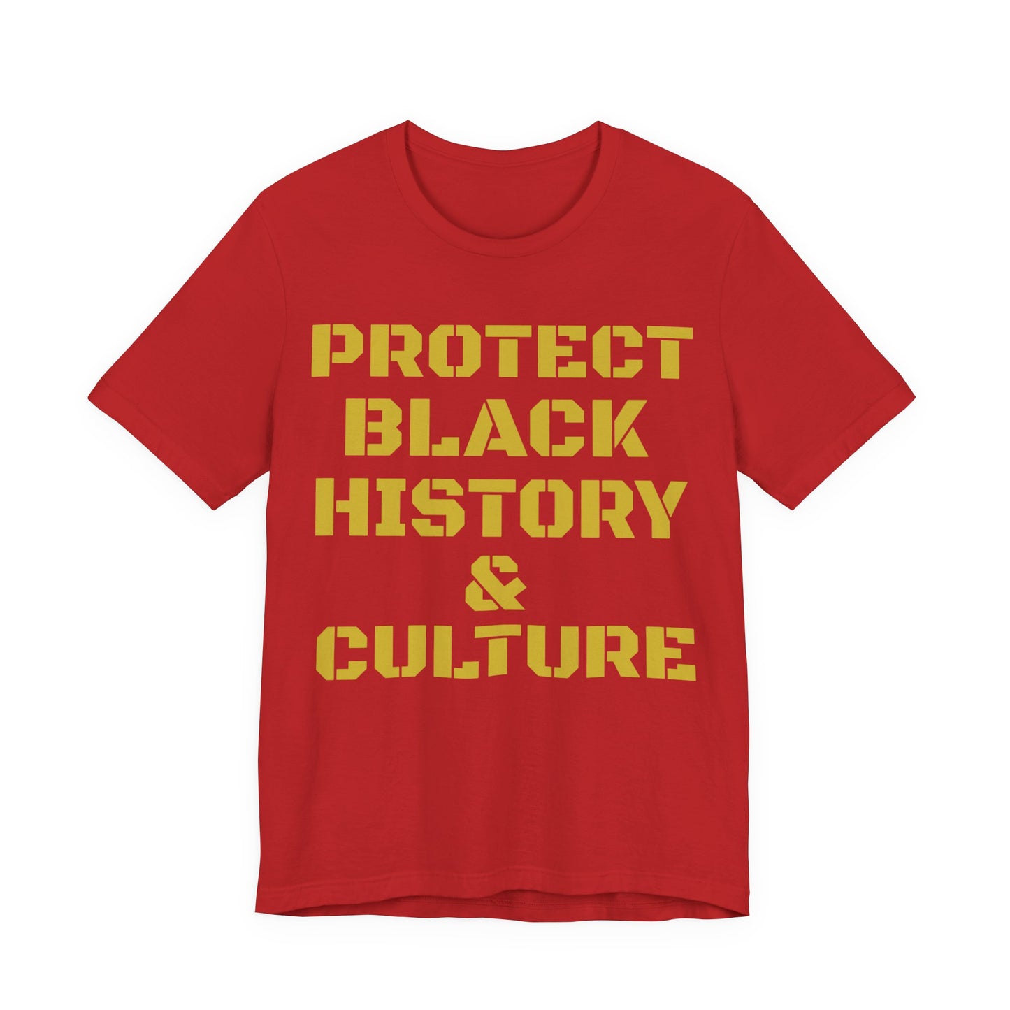 Protect Black History & Culture: Unisex Jersey Short Sleeve Tee