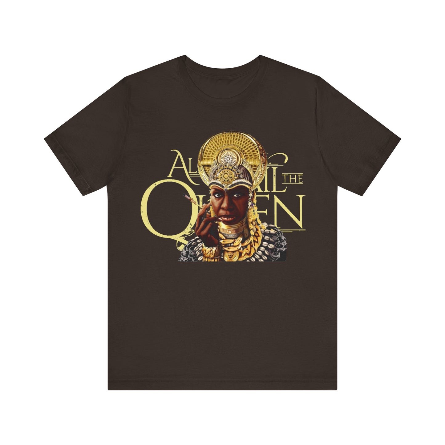 All Hail The Queen: Unisex Jersey Short Sleeve Tee