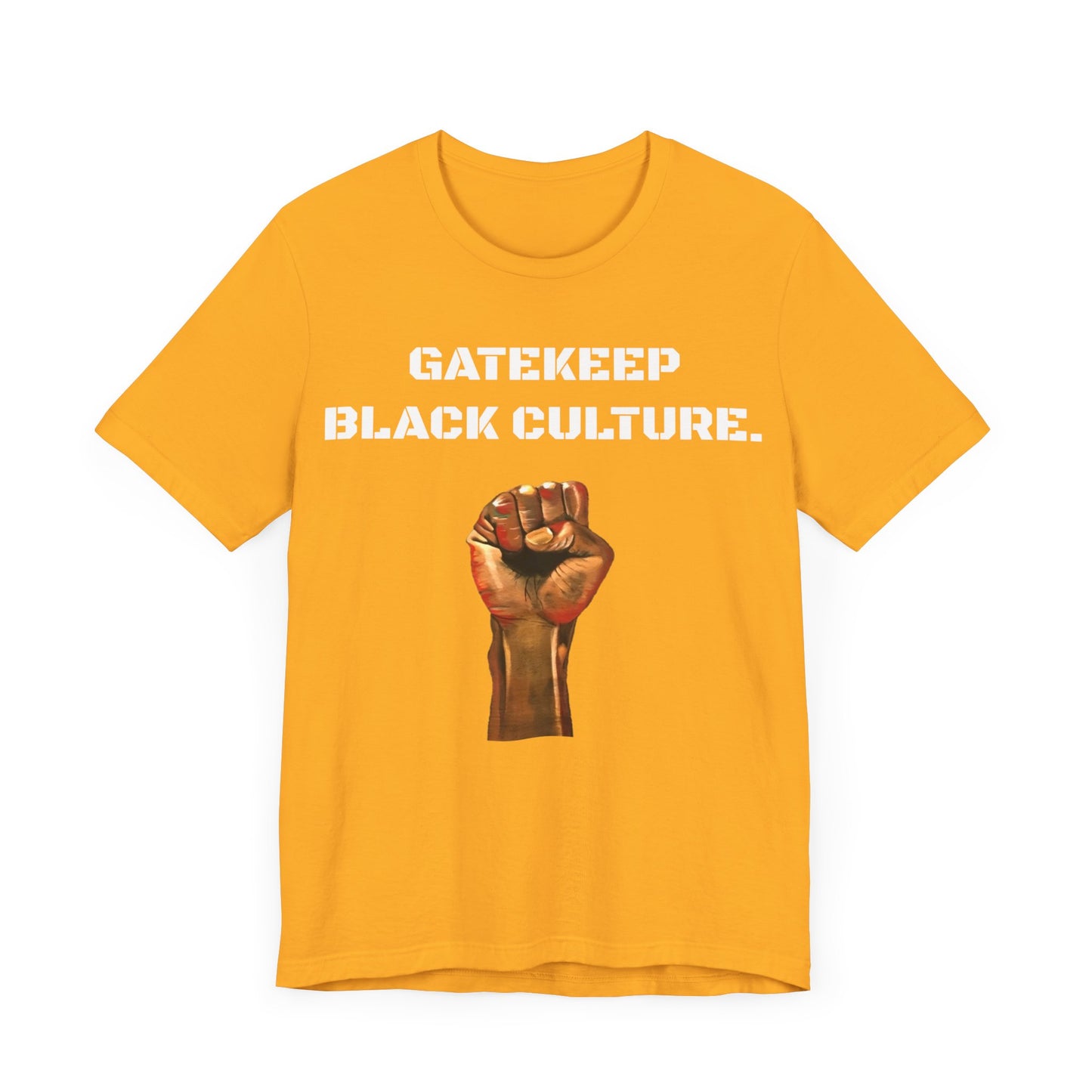 Gatekeep Black Culture: Unisex Jersey Short Sleeve Tee