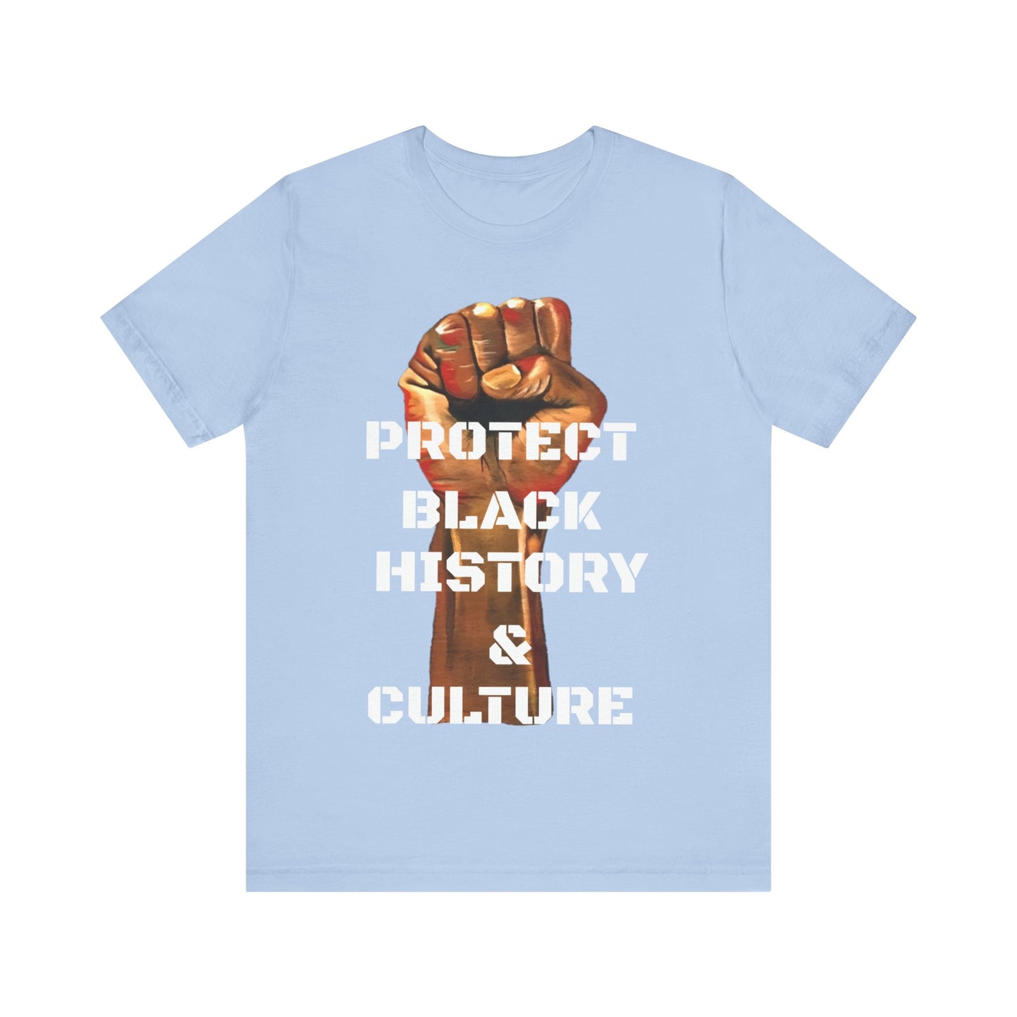 Protect Black History & Culture: Unisex Jersey Short Sleeve Tee