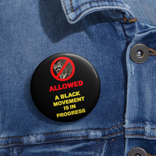 No Coons Allowed: Custom Buttons