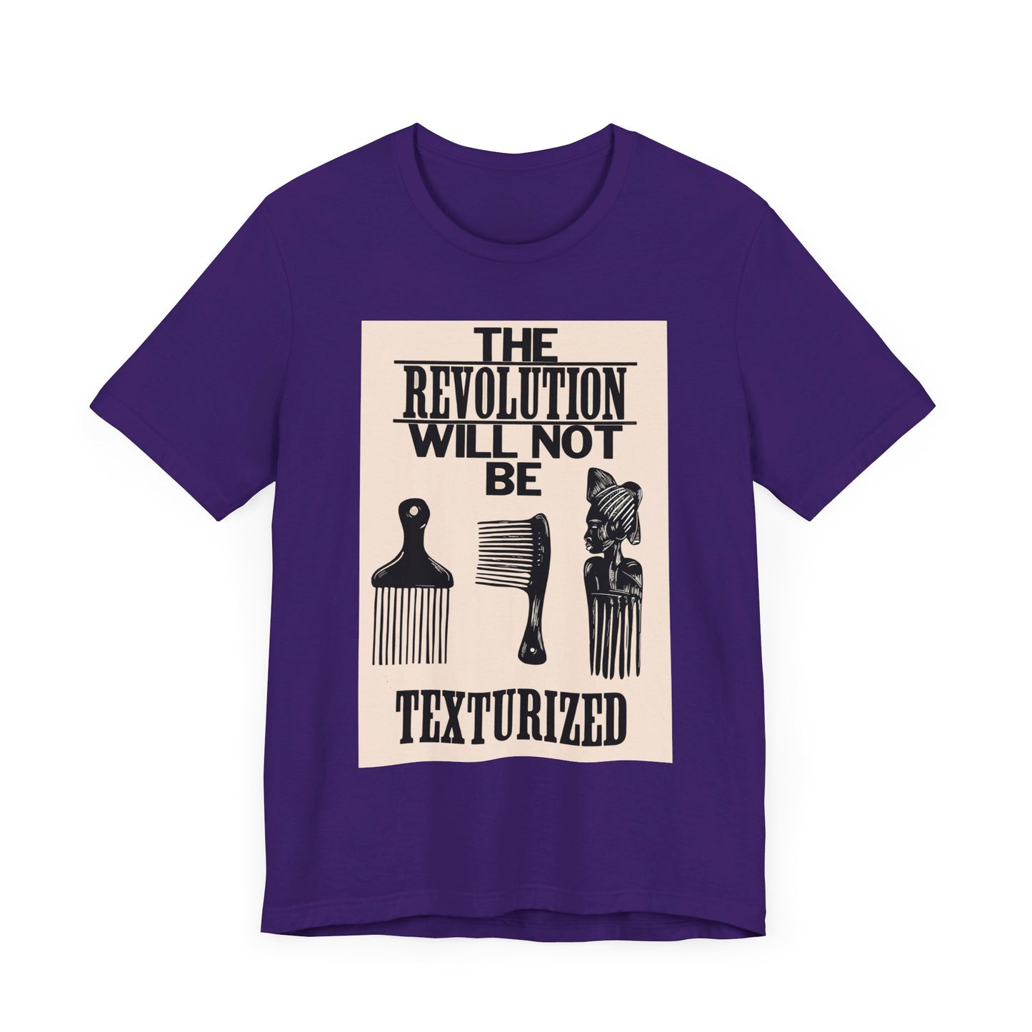 The Revolution Will Not Be Texturized: Unisex Jersey Short Sleeve Tee