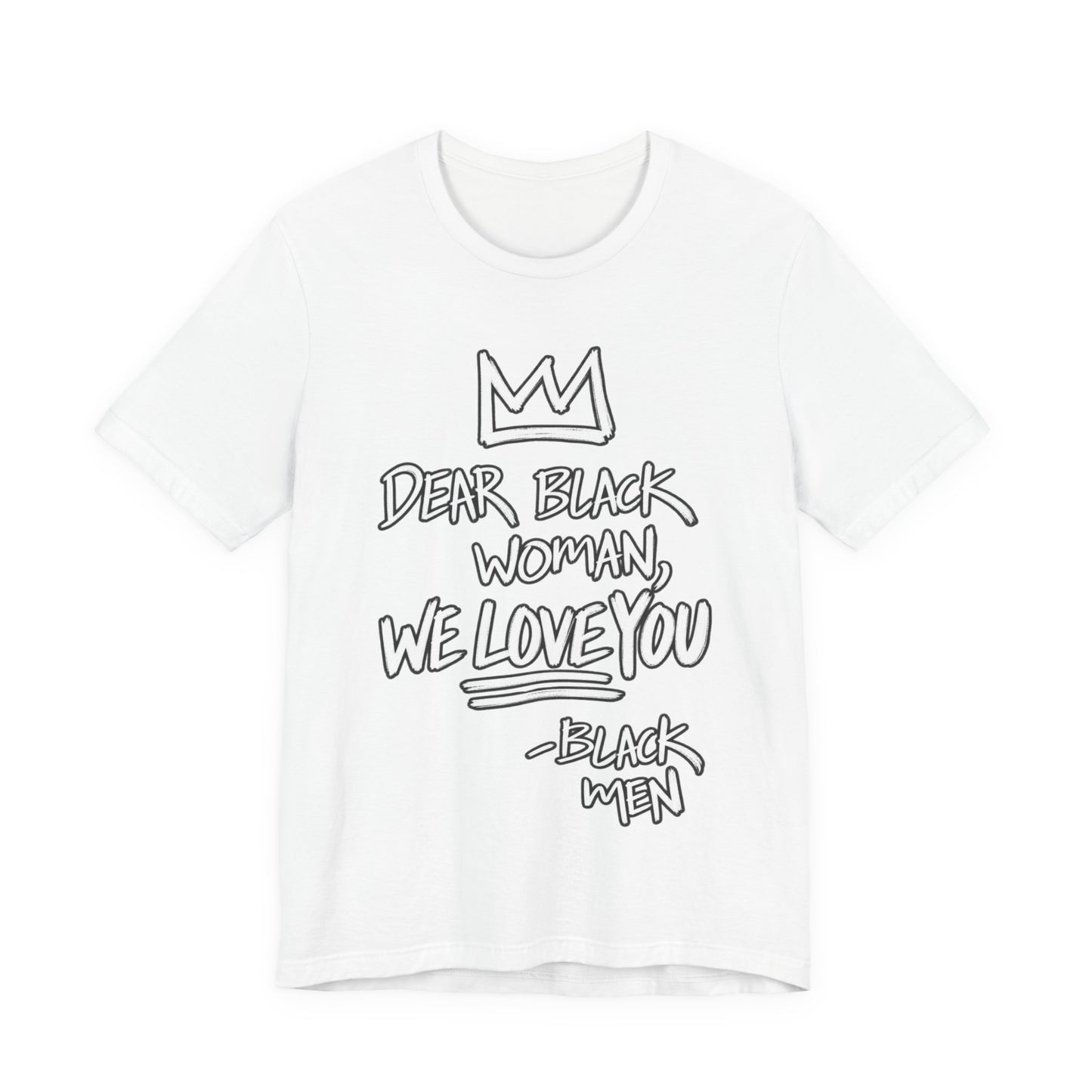 Dear Black Woman: Unisex Jersey Short Sleeve Tee